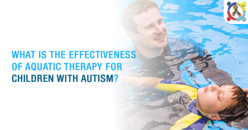 The Effectiveness of AquaticTherapy for Children with Autism