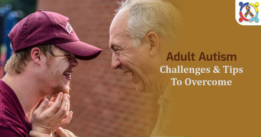 Autism Rigidity Adult Adult Autism - Challenges & Tips to Overcome | Autism Connect