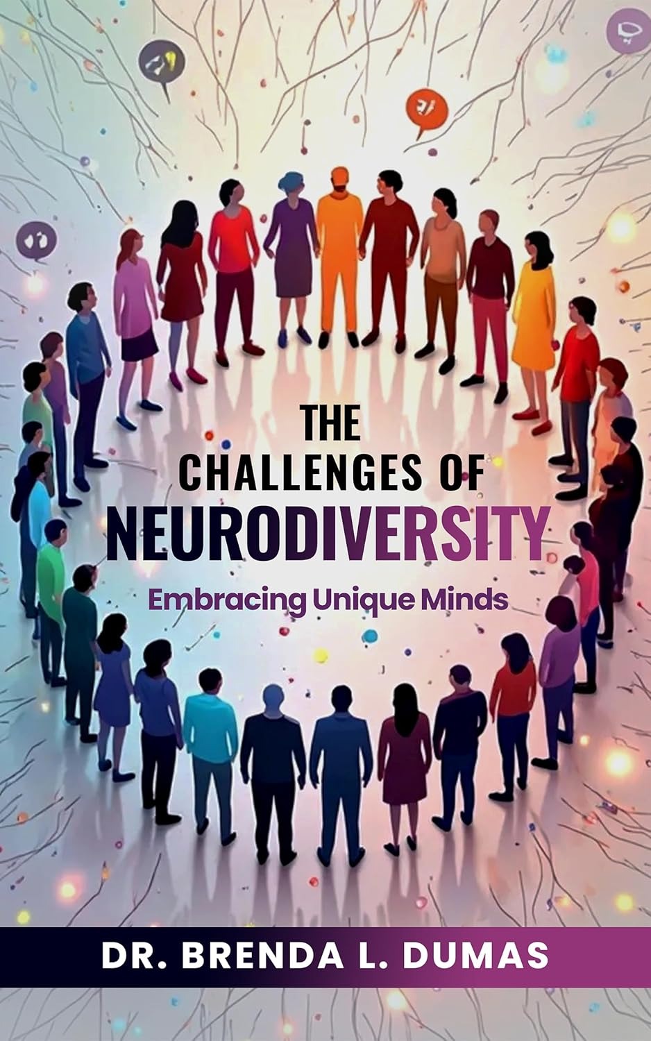 The Challenges of Neurodiversity: Embracing Unique Minds  - Popular Autism Related Book