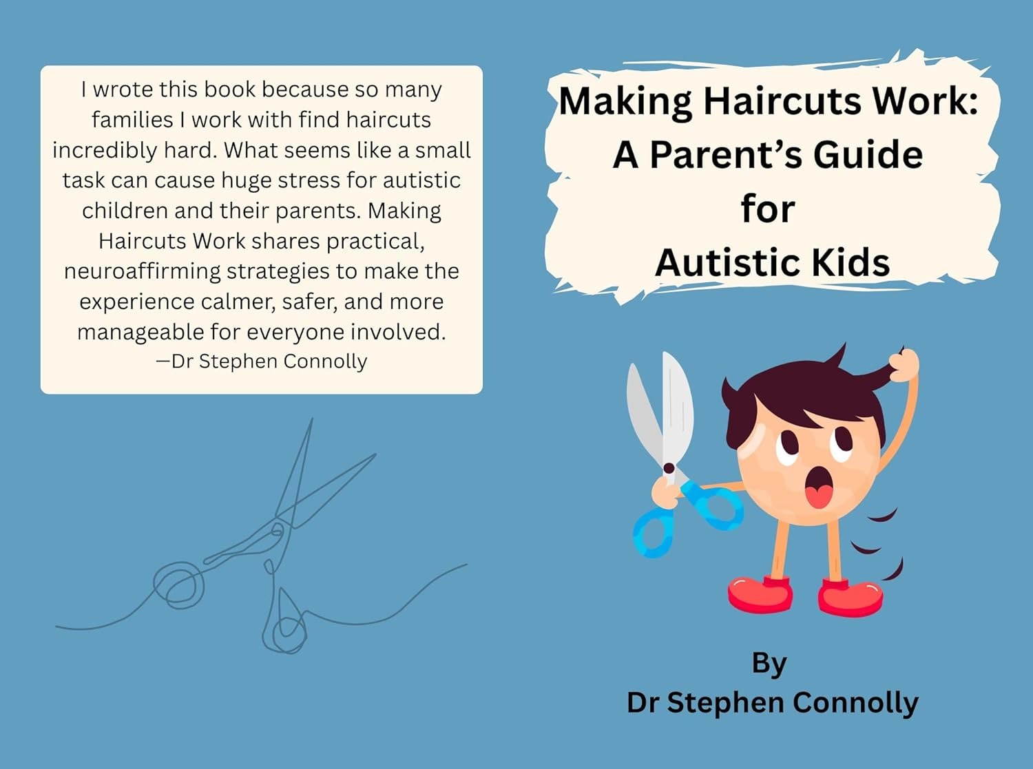 Making Haircuts Work: A Parent’s Guide for Autistic Kids - Popular Autism Related Book