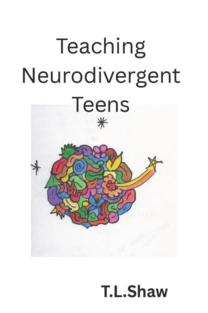 Teaching Neurodivergent Teens: A quick guide - Popular Autism Related Book