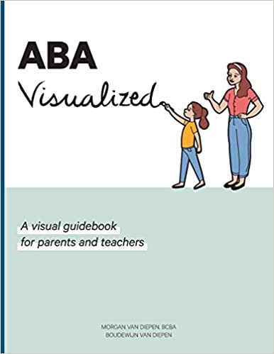 ABA Visualized: A visual guidebook for parents and teachers - Popular Autism Related Book