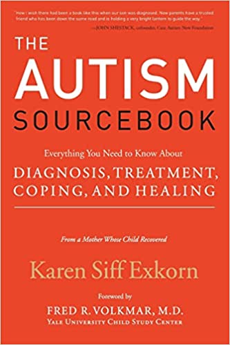 The Autism Sourcebook: Everything You Need to Know About Diagnosis, Treatment, Coping, and Healing--from a Mother Whose Child Recovered - Popular Autism Related Book