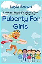 Puberty For Girls: The Ultimate Puberty And Period Book For Teens And Adolescent Girls (Puberty Psychology): 2 - Popular Autism Related Book